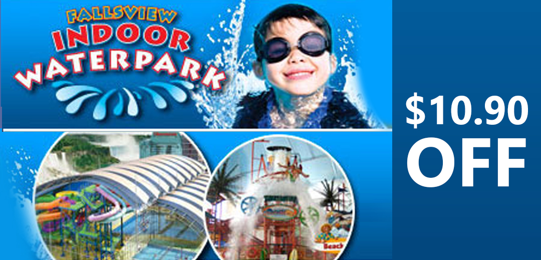 Fallsview Indoor Water Park discount 10 dollars 90 cents